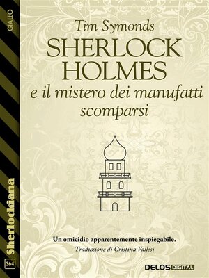 cover image of Sherlock Holmes e il mistero dei manufatti scomparsi